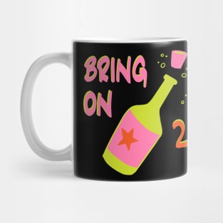 Bring on 2021! Mug